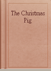 The Christmas Pig